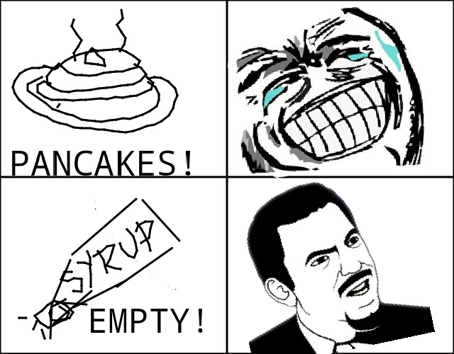 No syrup Meme by Dali97 ) Memedroid