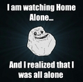 Alone in home