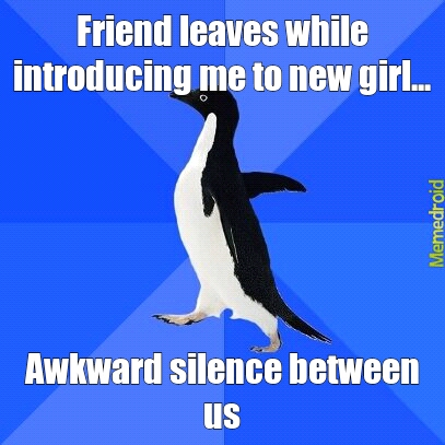 Socially Awkward Penguin: Nice to meet you - meme