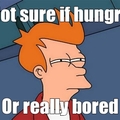 Hungry or BOred