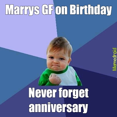 Never forget your anniversary - meme