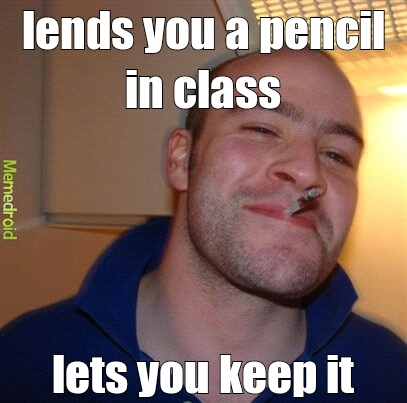 good guy pencil - meme