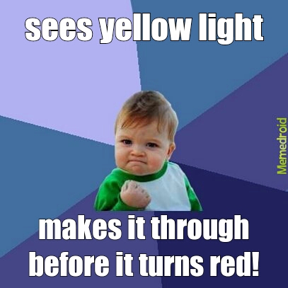yellow light - meme