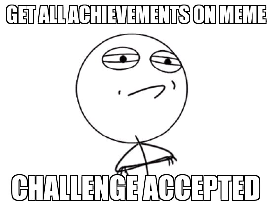 Achievements - meme