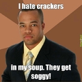 I hate crackers