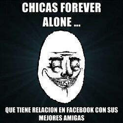chicas forever alone - meme