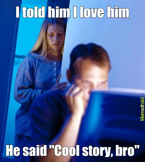 Internet Husband Thinks Your Story is Cool - meme