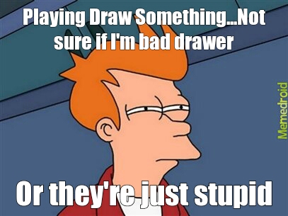 Draw Something - meme