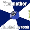 I brushed my teeth