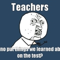 teachers....