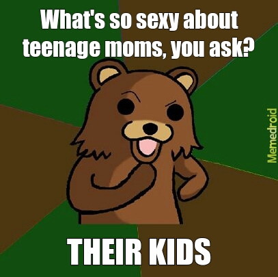teenage moms - meme