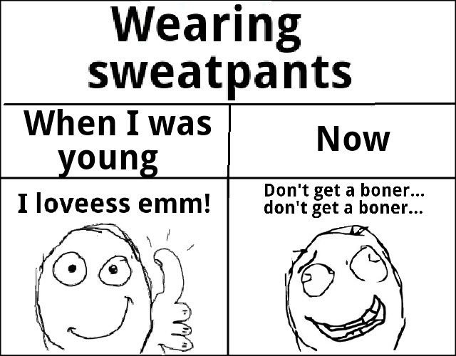Sweatpants - meme