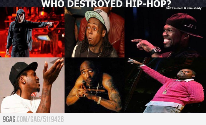 who destroyed hip hop ? - meme