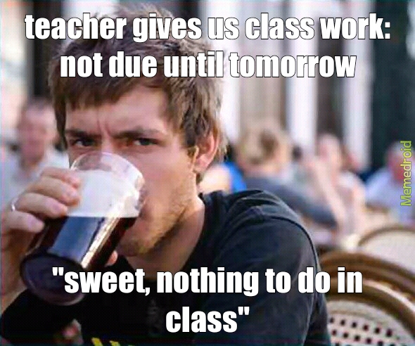 no class work - meme