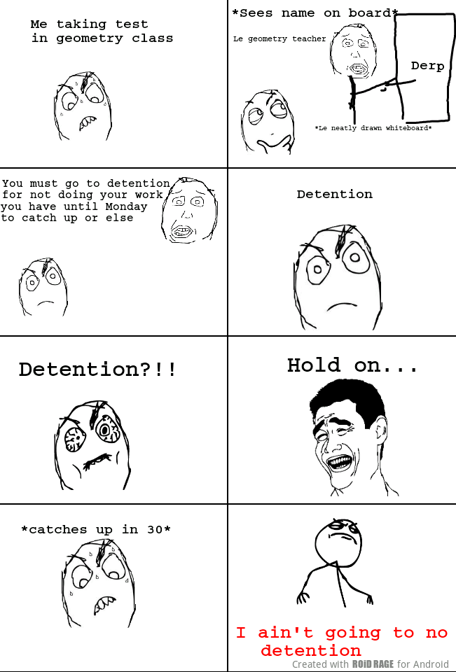 NO detention - meme