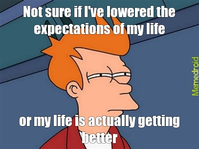 Lowered expectations - meme