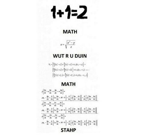 Math! stahp!!! - meme