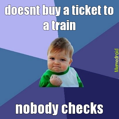 no ticket - meme