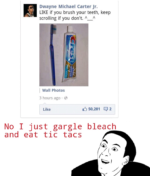 Brush my teeth? - meme