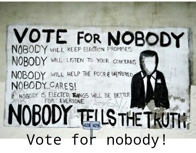 Vote for nobody - meme
