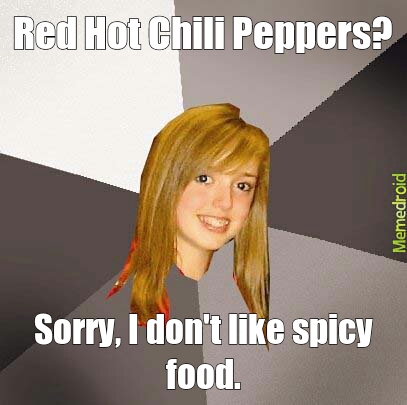 Red hot kill this girl - meme