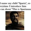mother of sparta!