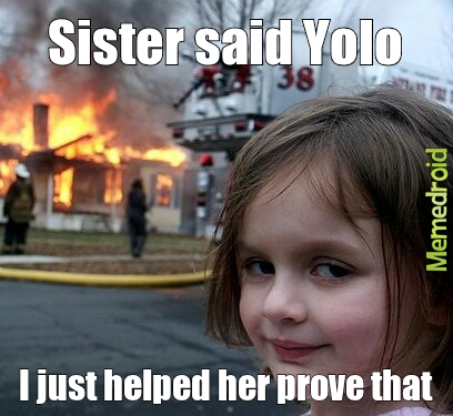 Sister Yolo - meme