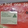 Watermelon lies