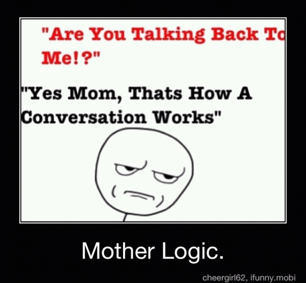 mom logic - meme