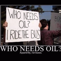 who needs oil?