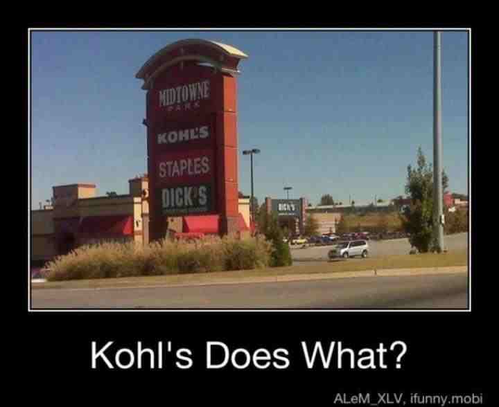 Kohl does what???? - meme