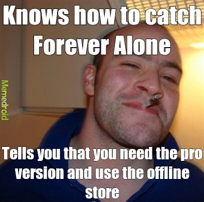 How to catch Forever alone - meme