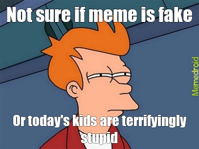 kids these days....?! - meme
