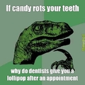 why dentist why?