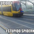 Estupido Spiderman...