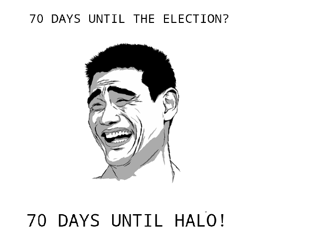 Halo,Election,Bitch please,ColdJustice,meme,memes,gifs,funny,pictures,pics,...