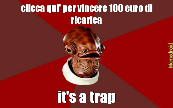 its a trappola - meme