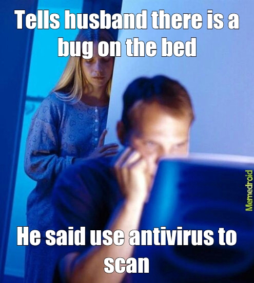 antivirus scan - meme