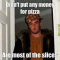 no money for pizza