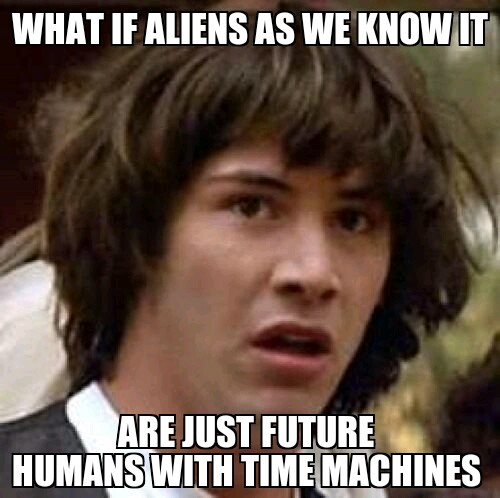 what if aliens - meme