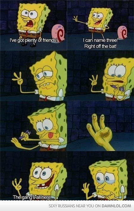 Spongebob is forever alone - meme