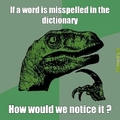 if a word is misspelled in the dictionary