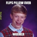 BAD LUCK BRIAN