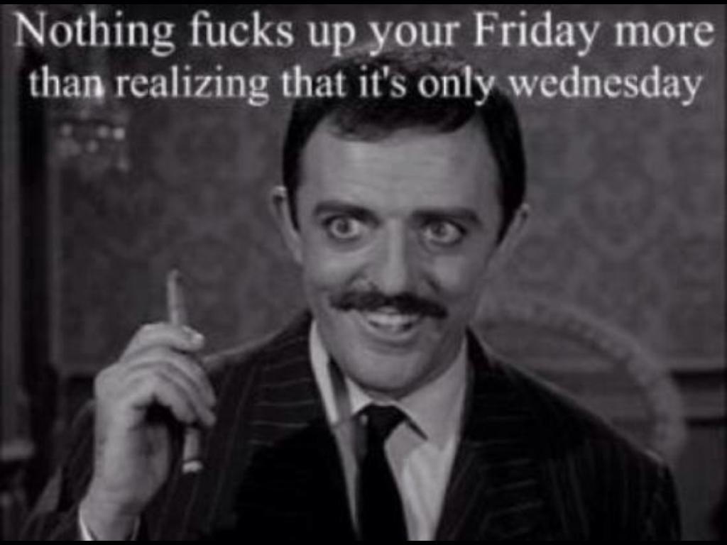 Wednesdays. - meme