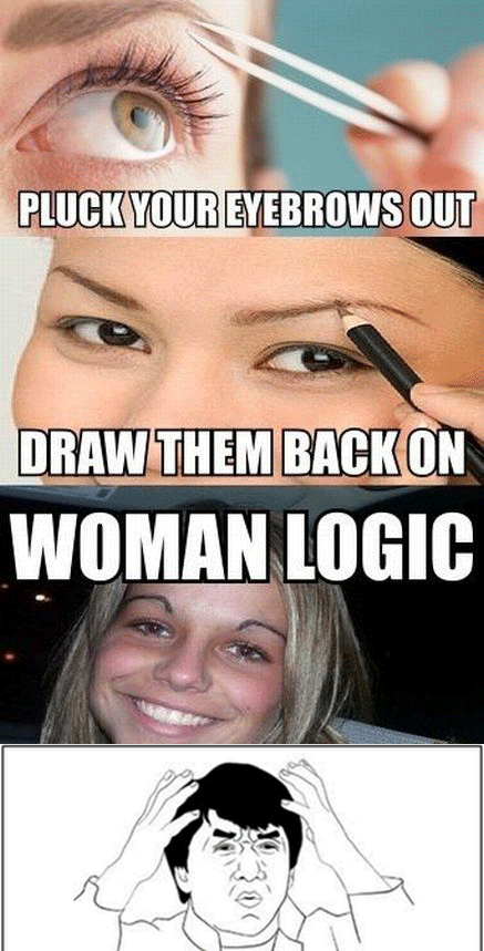 because fuck logic - meme