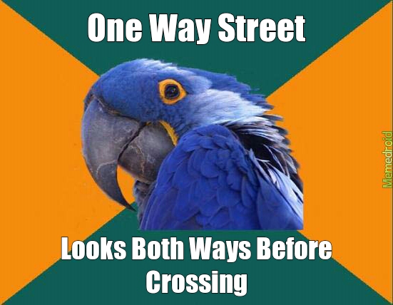 One Way Street - meme