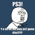 come on ps3 why not?