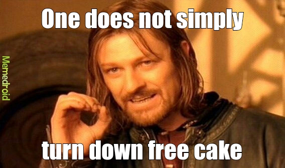 Free cake - meme