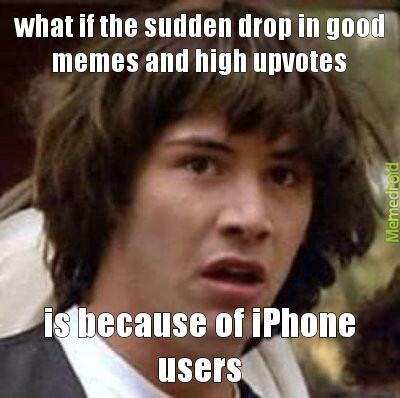 What the hell! must be iphone users - meme