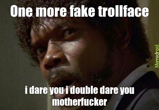 one more fake trollface - meme